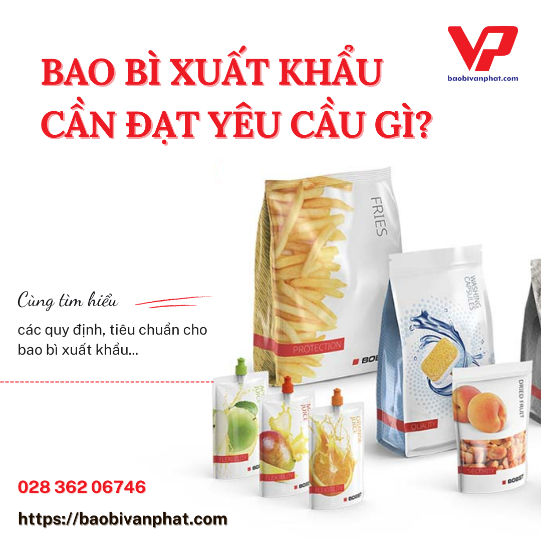 Bao Bì Xuất Khẩu Cần Đạt Yêu Cầu Gì?